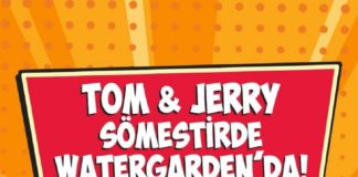 Watergarden İstanbul’da “Tom Ve Jerry” ile buluşma zamanı